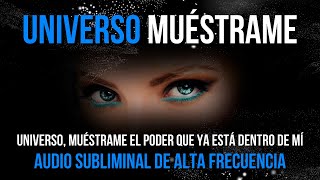 UNIVERSO MUÉSTRAME  SUBLIMINAL DE ALTA FRECUENCIA 369 [upl. by Billi]