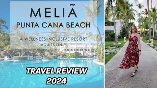 TRAVEL REVIEW  Melia Punta Cana Beach Resort Travel Review  Dominican Republic 2024 [upl. by Dempsey]