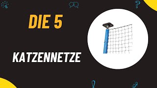 Die 5 Besten Katzennetze Test 2024 [upl. by Danete911]