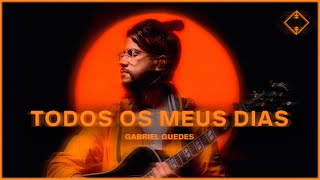 Gabriel Guedes  Todos Os Meus Dias Clipe Oficial [upl. by Hourigan154]