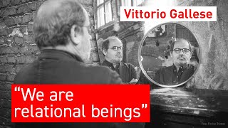 18 – Vittorio Gallese We Are Relational Beings [upl. by Manvell]