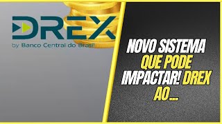 Sistema de Interoperabilidade para Conectar o DREX AO  Noticia  DREX  Atualizações [upl. by Ferullo545]