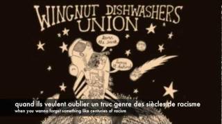 Wingnut Dishwashers Union  Urine Speaks Louder Than Words VOST [upl. by Nahtonoj]