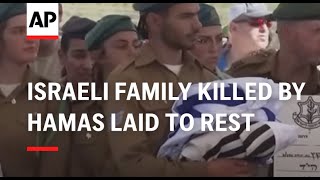 Israeli family killed by Hamas laid to rest [upl. by Fisken476]