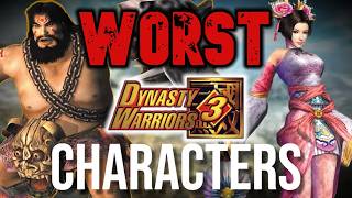 The ABSOLUTE WORST Characters From Dynasty Warriors 3 [upl. by Thun]