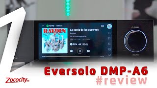 Review Eversolo DMPA6 ESPECTACULAR STREAMER [upl. by Yesnikcm]