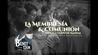 La membresía y la comunión en la Iglesia 1ªParte [upl. by Narayan]