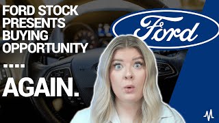 Ford Stock Presents Buying Opportunity…Again [upl. by Anabelle]