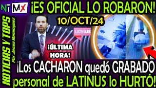 ES OFICIAL LO ROB4RON ¡ CACHARON A PERSONAL DE LATINUS [upl. by Kcirdek]