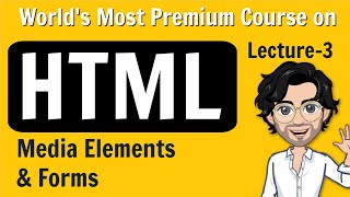 HTML Course  Media Elements  Lecture 3 [upl. by Adiahs]