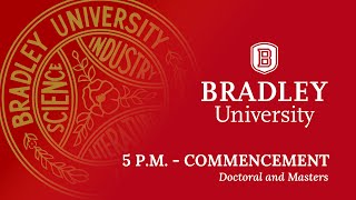 Bradley University Spring 2024 Commencement  5 PM [upl. by Lovich]