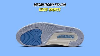 Jordan Legacy 312 Low Lucky Shorts [upl. by Emmet]