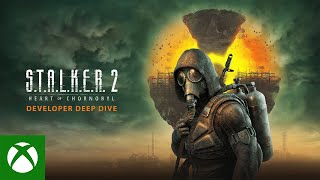 STALKER 2 Heart of Chornobyl  Developer Deep Dive [upl. by Imim721]