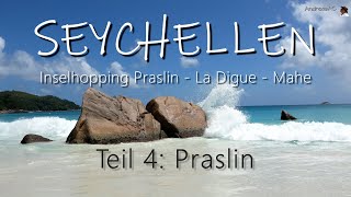 Seychellen 2021  Praslin during Covid 19 4KUHD [upl. by Nyrual]