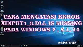 Cara Mengatasi Error xinput13dll is Missing Fix 100 HD [upl. by Gilbert]