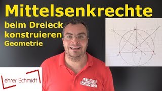 Mittelsenkrechte beim Dreieck konstruieren zeichnen  Geometrie  Mathematik  Lehrerschmidt [upl. by Hoye601]