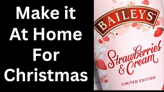 Strawberry Baileys Irish Cream Make it at home for Christmas [upl. by Derrick]