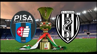 PISA vs CESENA  Coppa Italia  live [upl. by Creigh]