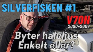 Silverfisken 1 – Byter halvljus på V70N 20002007 [upl. by Himelman]