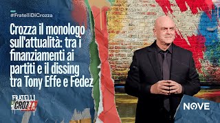 Crozza il monologo sullattualità tra i finanziamenti ai partiti e il dissing tra Tony Effe e Fedez [upl. by Cand339]