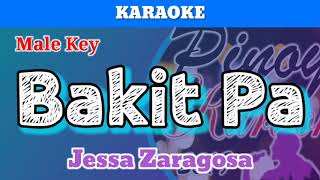 Bakit Pa by Jessa Zaragosa Karaoke  Male Key [upl. by Acissey]