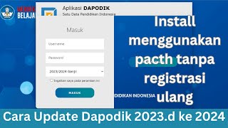 Terbaru Cara Update Dapodik 2023 d Ke Dapodik 2024 [upl. by Tildie]