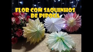 COMO FAZER FLOR COLORIDA DE SAQUINHO DE PIPOCA PARA DECORAÇÃO DE FESTA JUNINA FÁCIL E GASTANDO POUCO [upl. by Arikehs]