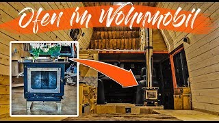 OFEN IM WOHNMOBIL  schöner Holzofen mit Selbsteinbau [upl. by Heim]