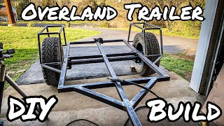 Overland Trailer Build Part 1 Structure [upl. by Edithe]