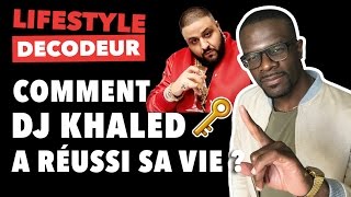 COMMENT DJ KHALED A RÉUSSI SA VIE   LIFESTYLE DÉCODEUR [upl. by Nirhtak]