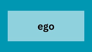 Ego  Definition Origin and Psychological Impact [upl. by Aryas]