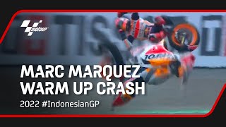 Marc Marquez MotoGP™ Warm Up Crash  2022 IndonesianGP [upl. by Syverson]