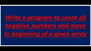 count all negative numbers and move to beginning of a given array and find average of pos Malayalam [upl. by Yokoyama]