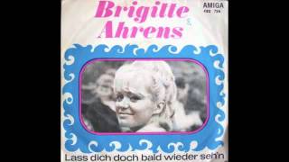 BRIGITTE AHRENS  Lass dich doch bald wieder sehn [upl. by Mavis]