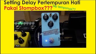 Tutorial setting efek gitar delay lagu Pertempuran Hati Netral pakai efek stompbox tanpa tap tempo [upl. by Sihunn]