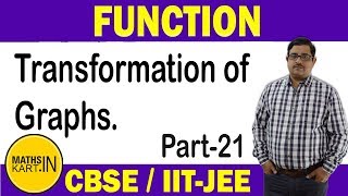 Transformation of Graphs  PART21  Function Class12 CBSEJEE maths [upl. by Llenrag]