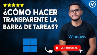 Cómo Hacer Transparente la BARRA DE TAREAS de Windows 1110  ✨ Personaliza sin Programas ✨ [upl. by Shanley]