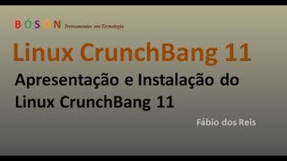 Linux CrunchBang 11  Apresentação e Instalação [upl. by Angel]