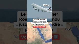 Air France a suspendu « jusqu’à nouvel ordre » le survol de la mer Rouge [upl. by Ateuqram531]