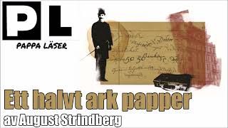 Ett halvt ark papper novell av August Strindberg [upl. by Adnahcal]