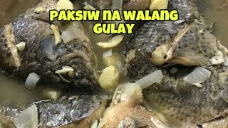 PAKSIW NA TILAPIA WITHOUT VEGETABLES  Panlasang Pinoy  Simple Recipe [upl. by Gabor]