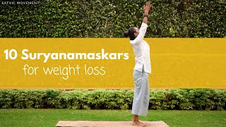 Surya Namaskar for WEIGHT LOSS  वजन घटाने के लिए सूर्य नमस्कार satvicyoga [upl. by Kenwee]