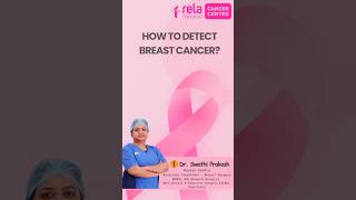 How to detect breast cancer  Dr Swathi Prakash [upl. by Alla]