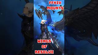 FFXIV Mounts Wings Of Resolve [upl. by Beare403]