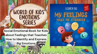 My Feelings Make Me Stronger Read Aloud by Reading Pioneers Academy [upl. by Ybur]