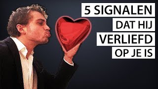 Hoe Je 100 Zeker Weet Of Hij Verliefd Op Je Is  5 Signalen Dat Een Man Je Leuk Vindt [upl. by Sibyls143]