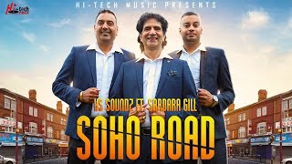 Classic Bhangra Song quotSoho Roadquot  XS Soundz Ft Sardara S Gill Apna Sangeet  HiTech Music [upl. by Assirialc403]