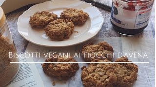 BISCOTTI VEGANI AI FIOCCHI DAVENA [upl. by Inavoy114]