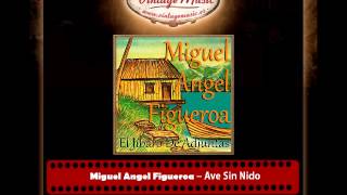 Miguel Angel Figueroa – Ave Sin Nido El Jíbaro de Adjuntas [upl. by Berlin]