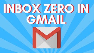 4 Steps To Inbox Zero In Gmail [upl. by Niret]